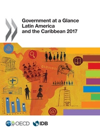  Collectif - Government at a Glance: Latin America and the Caribbean 2017.
