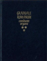  Collectif - Graduale romanum comitante organo - volume 3.