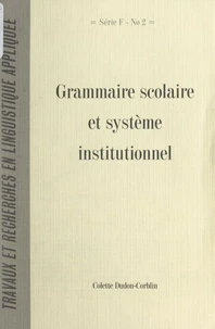 Grammaire scolaire et système institutionnel