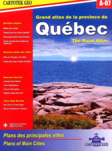  Collectif - Grand atlas de la province de Québec A-07 - The road atlas.
