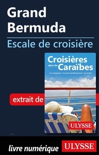  Collectif - ESCALE A  : Grand Bermuda - Escale de croisière.