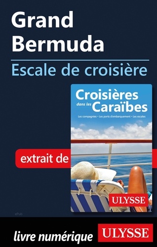 ESCALE A  Grand Bermuda - Escale de croisière