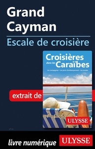  Collectif - ESCALE A  : Grand Cayman - Escale de croisière.