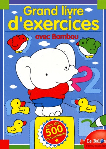  Collectif - Grand Livre D'Exercices Avec Bambou.