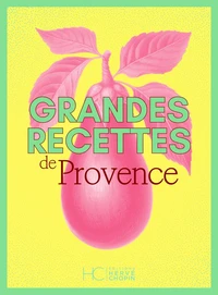 Grandes recettes de Provence