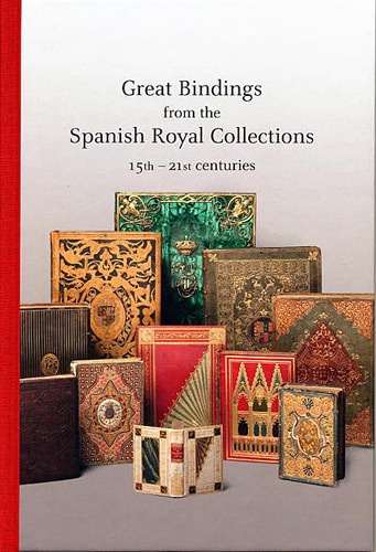 Great Bindings in the Royal Spanish collections 15th century - 21st century