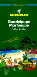  Collectif - Guadeloupe. Martinique. Petites Antilles 1998. 1ere Edition.