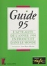  Collectif - Guide 1995 - L'actualité de l'année 1994 en France et dans le monde.