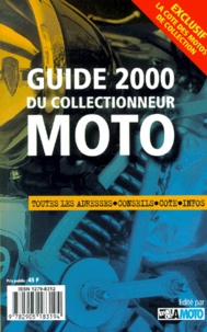 Collectif - Guide 2000 Du Collectionneur Moto.