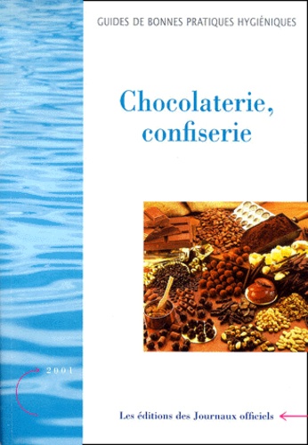  Collectif - Guide des bonnes pratiques d'hygiène en chocolaterie-confiserie.