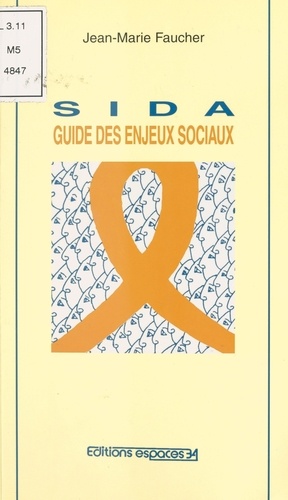 Guide des enjeux sociaux du sida