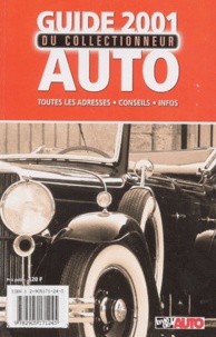  Collectif - Guide Du Collectionneur Auto 2001.