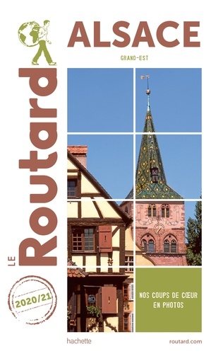 Guide du Routard Alsace 2020/21. (Grand Est)  Edition 2020-2021