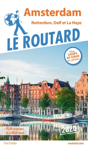  Collectif - Guide du Routard Amsterdam et ses environs 2020 - Rotterdam, Delft et La Haye.