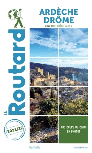  Collectif - Guide du Routard Ardèche Drôme 2021/22.