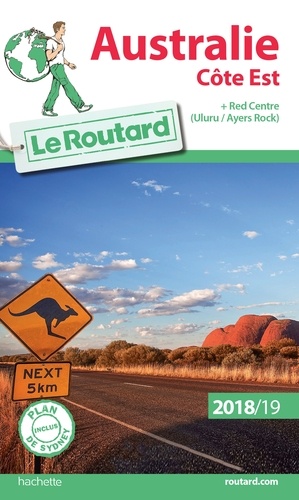  Collectif - Guide du Routard Australie côte Est 2018/19 - Côte Est + Red Center.