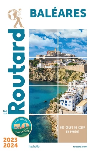  Collectif - Guide du Routard Baléares 2023/24.