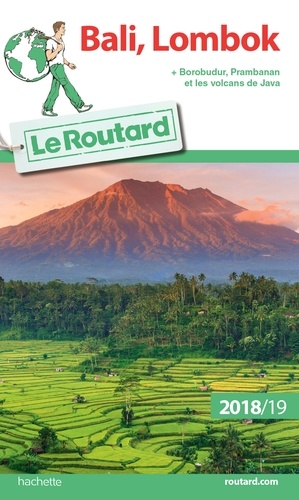  Collectif - Guide du Routard Bali-Lombok 2018/19 - + Borobudur, Prabanan et les volcans de Java.