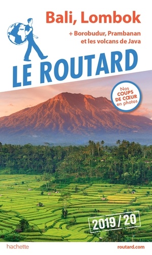 Guide du Routard Bali Lombok 2019/20. + Borobudur, Prabanan et les volcans de Java
