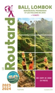 Collectif - Guide du Routard Bali Lombok 2023/24 - Borobudur, Prambanan et les volcans de Java.