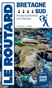 Guide du Routard Bretagne Sud 2026/27