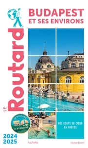  Collectif - Guide du Routard Budapest 2024/25.