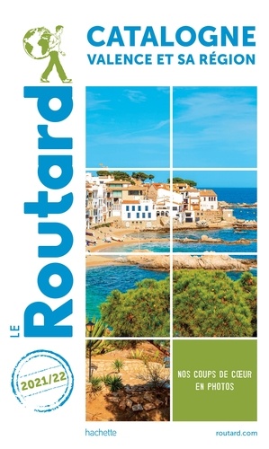  Collectif - Guide du Routard Catalogne Valence et sa région 2021/22 - + Andorre.