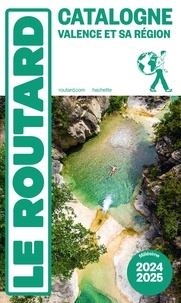  Collectif - Guide du Routard Catalogne Valence et sa région 2024/25 - + Andorre.
