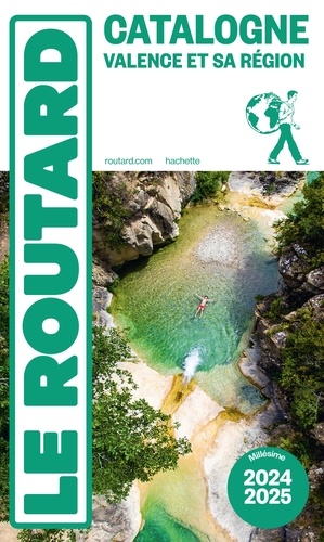 Guide du Routard Catalogne Valence et sa région 2024/25. + Andorre