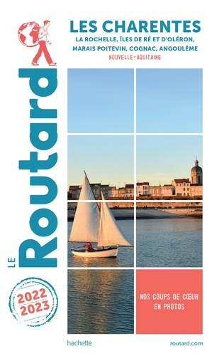  Collectif - Guide du Routard Charentes 2022/23.