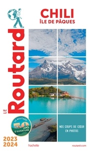  Collectif - Guide du Routard Chili et île de Pâques 2023/24.