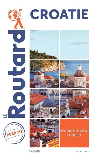  Collectif - Guide du Routard Croatie 2020/21.