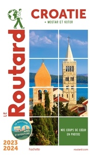  Collectif - Guide du Routard Croatie 2023/24.