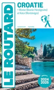  Collectif - Guide du Routard Croatie 2024/25.