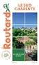  Collectif - Guide du Routard Destination Sud Charente.