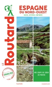  Collectif - Guide du Routard Espagne du Nord-Ouest 2021/22 - (Galice, Asturies, Cantabrie).