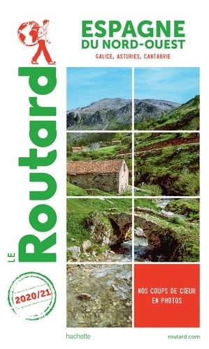  Collectif - Guide du Routard Espagne Nord-Ouest 2020/21 - (Galice, Asturies, Cantabrie).