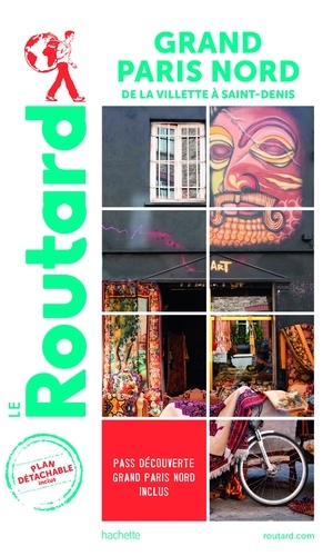  Collectif - Guide du Routard Grand Paris Nord.