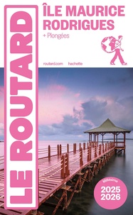  Collectif - Guide du Routard Île Maurice et Rodrigues 2025/26.