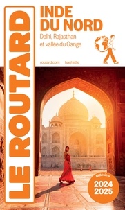  Collectif - Guide du Routard Inde du Nord 2024/25.