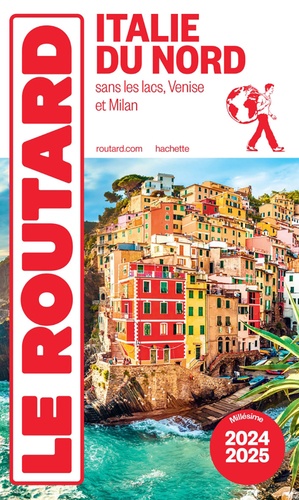  Collectif - Guide du Routard Italie du Nord 2024/25.