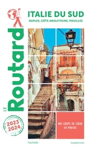  Collectif - Guide du Routard Italie du Sud 2023/24 - Naples, côte Amalfitaine, Pouilles.