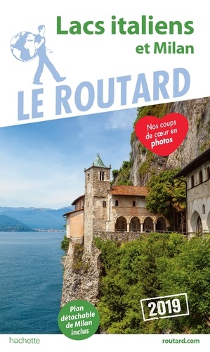 Guide du Routard Lacs italiens et Milan 2019
