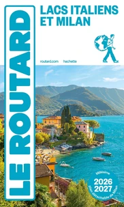 Guide du Routard Lacs Italiens et Milan 2026/27