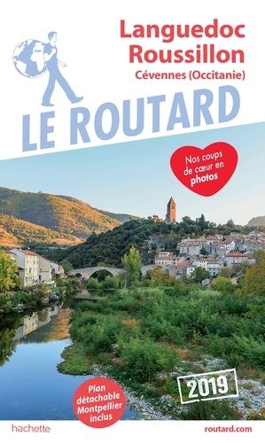 Guide du Routard Languedoc Roussillon Cévennes 2019. (Occitanie)
