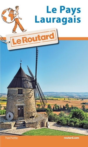  Collectif - Guide du Routard le Pays Lauragais.
