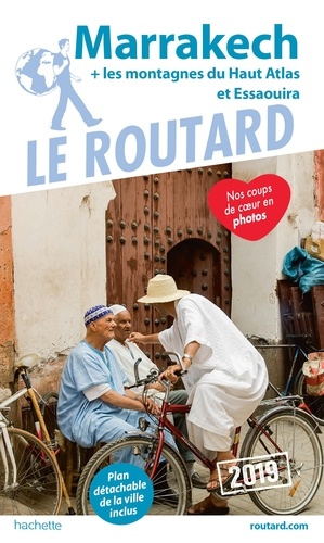  Collectif - Guide du Routard Marrakech 2019 - + Essaouira et nos plus beaux riads.