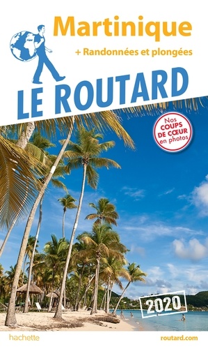  Collectif - Guide du Routard Martinique 2020 - + randonnées et plongées.