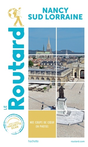  Collectif - Guide du Routard Nancy Sud Lorraine.