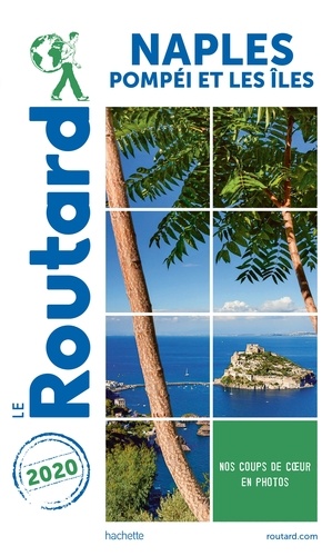 Guide du Routard Naples 2020. + Pompéi et les îles